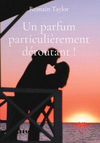 Image de Un parfum aux mille et un pouvoirs