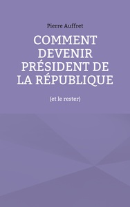Picture of Comment devenir président de la République