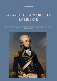 Image de La Fayette : L'archipel de la liberté