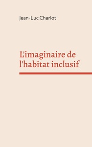 Picture of L'imaginaire de l'habitat inclusif