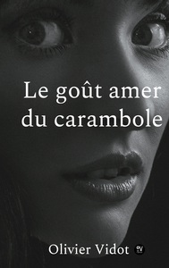Picture of Le gout amer du carambole