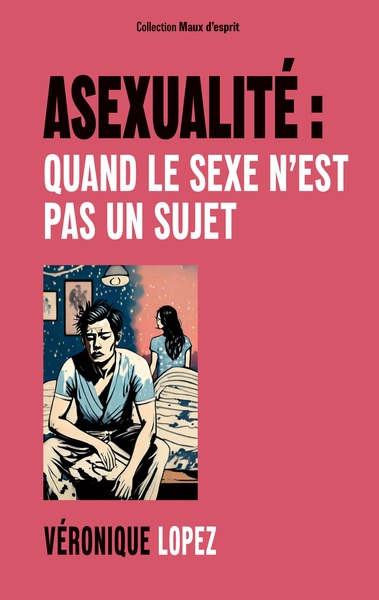 Image de Asexualité : quand le sexe n'est pas un sujet