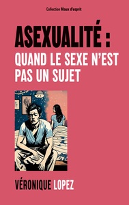Image de Asexualité : quand le sexe n'est pas un sujet