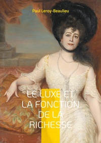 Image de Le Luxe et la fonction de la richesse