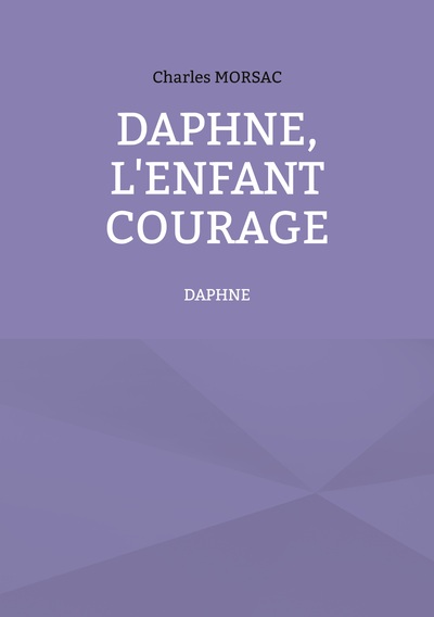 Picture of Daphné, l'enfant courage