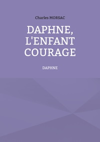Picture of Daphné, l'enfant courage