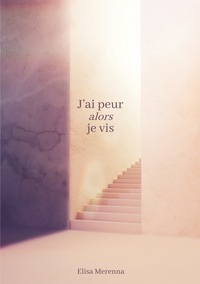Image de J'ai peur alors je vis
