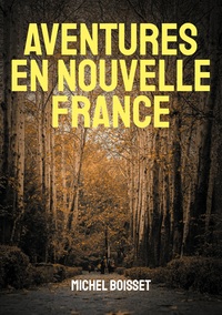 Picture of Aventures en nouvelle France