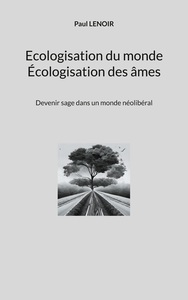 Picture of Ecologisation du monde - Écologisation des âmes