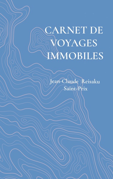 Image de Carnet de voyages immobiles
