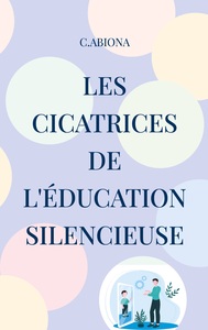 Image de Les cicatrices de l'éducation silencieuse