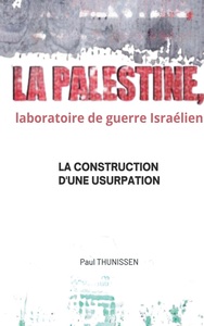 Image de la Palestine, laboratoire de guerre israélien
