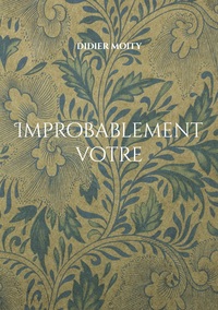Picture of Improbablement votre