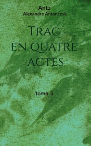 Image de Trac en quatre actes