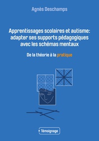 Image de Apprentissages scolaires et autisme: adapter ses supports pédagogiques avec les schémas mentaux