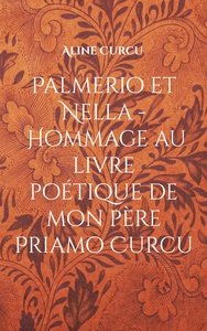 Picture of Palmerio et Nella - Hommage au livre poétique de mon père Priamo Curcu