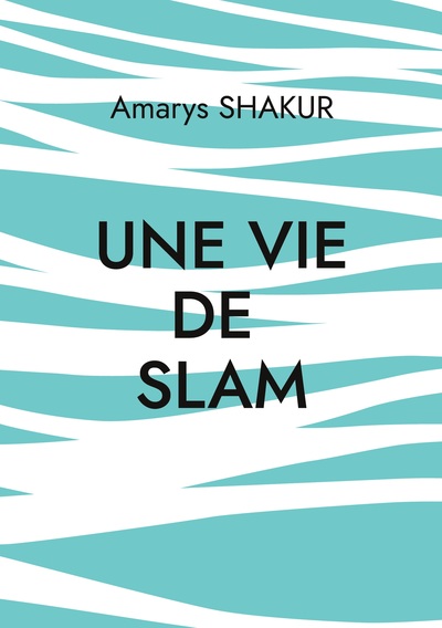 Picture of Une vie de Slam