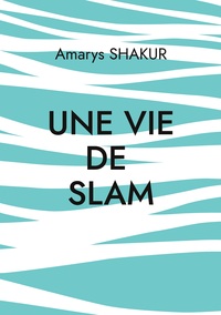 Picture of Une vie de Slam