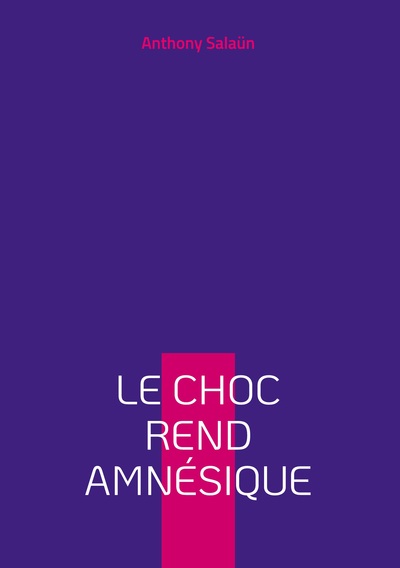 Picture of Le choc rend amnésique