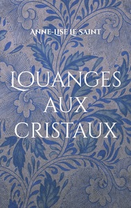 Image de Louanges aux cristaux