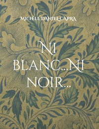 Image de Ni blanc...Ni noir...
