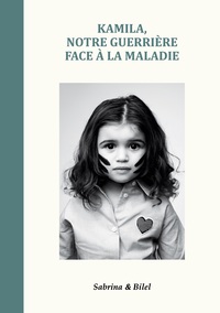 Image de Kamila, notre guerrière face à la maladie
