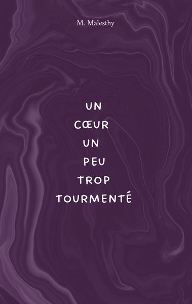 Image de Un coeur un peu trop tourmenté