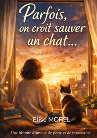 Picture of Parfois, on croit sauver un chat...