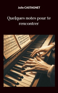 Picture of Quelques notes pour te rencontrer