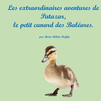 Picture of Les extraordinaires aventures de Patazar, le petit canard des Baléares.