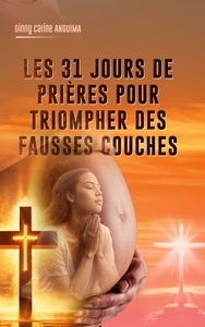 Picture of 31 jours de prière pour triompher des fausses couches