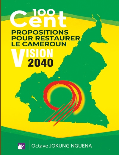 Picture of 100 Cent Propositions pour restaurer le Cameroun