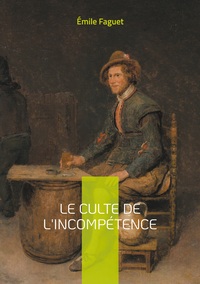 Image de Le culte de l'incompétence