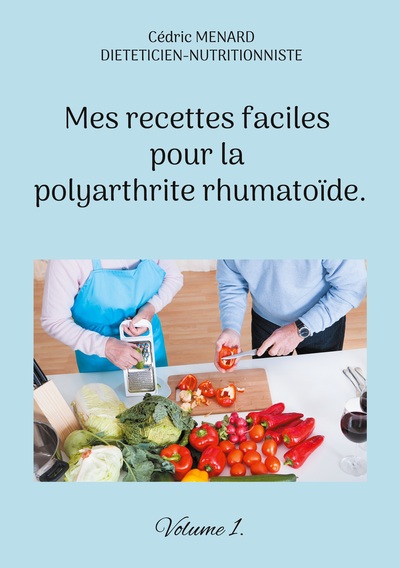 Image de Mes recettes faciles pour la polyarthrite rhumatoïde.