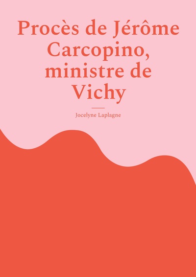 Image de Procès de Jérôme Carcopino, ministre de Vichy