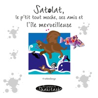Picture of Satolat, le p'tit tout moche, ses amis et  l'île merveilleuse