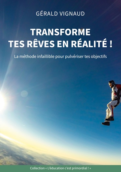 Picture of Transforme tes rêves en réalité !
