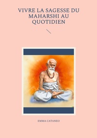 Image de Vivre la sagesse du Maharshi au quotidien