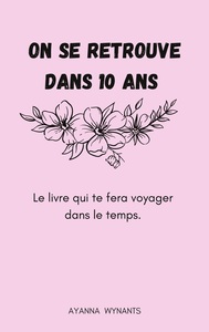 Picture of On se retrouve dans 10 ans
