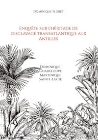 Image de Enquête sur l'héritage de l'esclavage transatlantique aux Antilles