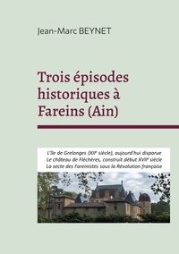 Image de Trois épisodes historiques à Fareins (Ain)