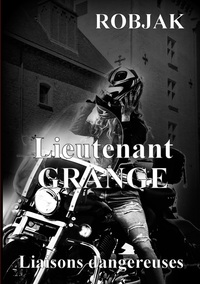 Image de Lieutenant Grange Liaisons dangereuses