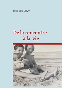 Picture of De la rencontre à la vie