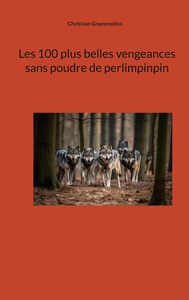 Picture of Les 100 plus belles vengeances sans poudre de perlimpinpin