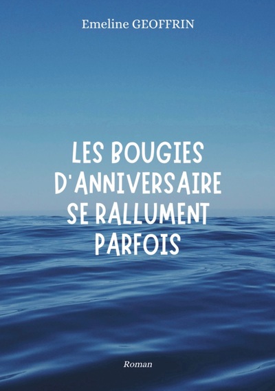 Picture of Les bougies d'anniversaire se rallument parfois