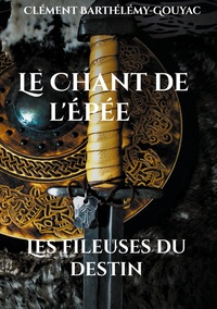 Picture of Le Chant de l'Épée