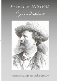 Picture of Frédéric Mistral, ce coeur d'artichaut