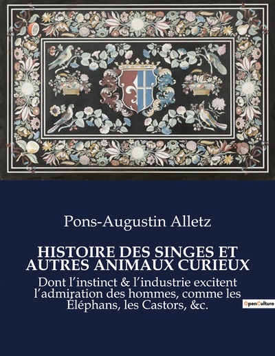 Picture of HISTOIRE DES SINGES ET AUTRES ANIMAUX CURIEUX