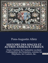 Picture of HISTOIRE DES SINGES ET AUTRES ANIMAUX CURIEUX