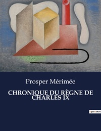 Image de CHRONIQUE DU RÈGNE DE CHARLES IX